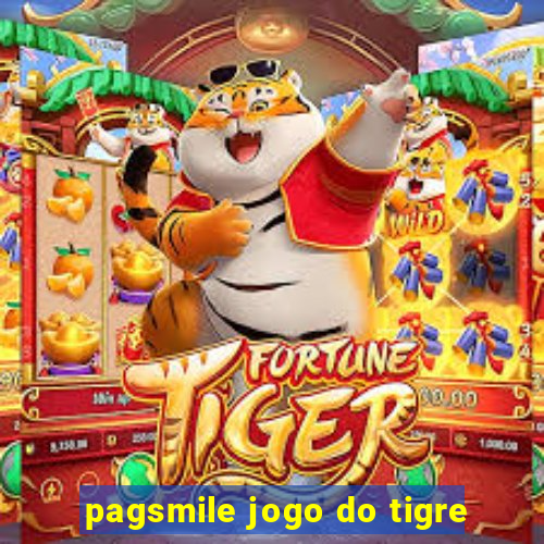 pagsmile jogo do tigre